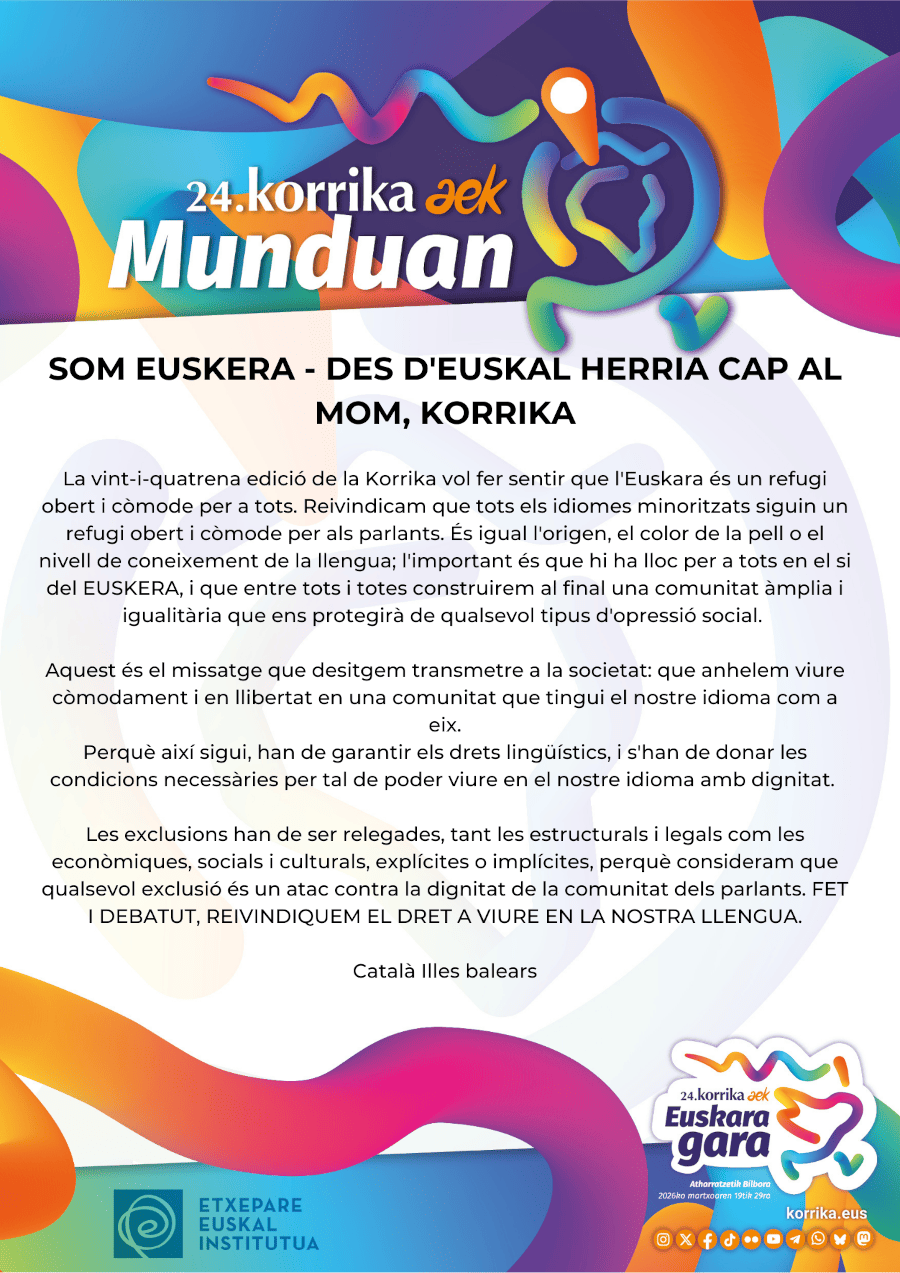 EUSKARA GARA EUSKAL HERRITIK MUNDURA KORRIKA Korrikaren 24. edizioak sentiarazi nahi du euskara herritar guzti guztiontzat aterpe ireki eta erosoa dela. Aldarrikatzen dugu munduko hizkuntza minor